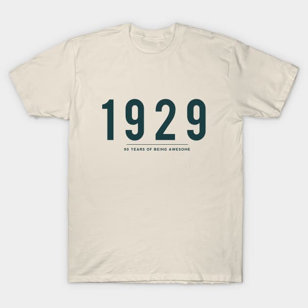 90th Birthday gift - 1929, 90 Years of Being Awesome T-Shirt by DutchTees